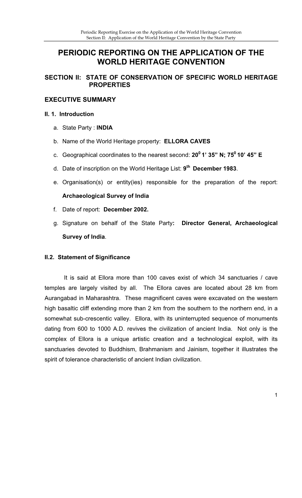 Section II: Periodic Report on the State of Conservation of Ellora Caves, India, 2003