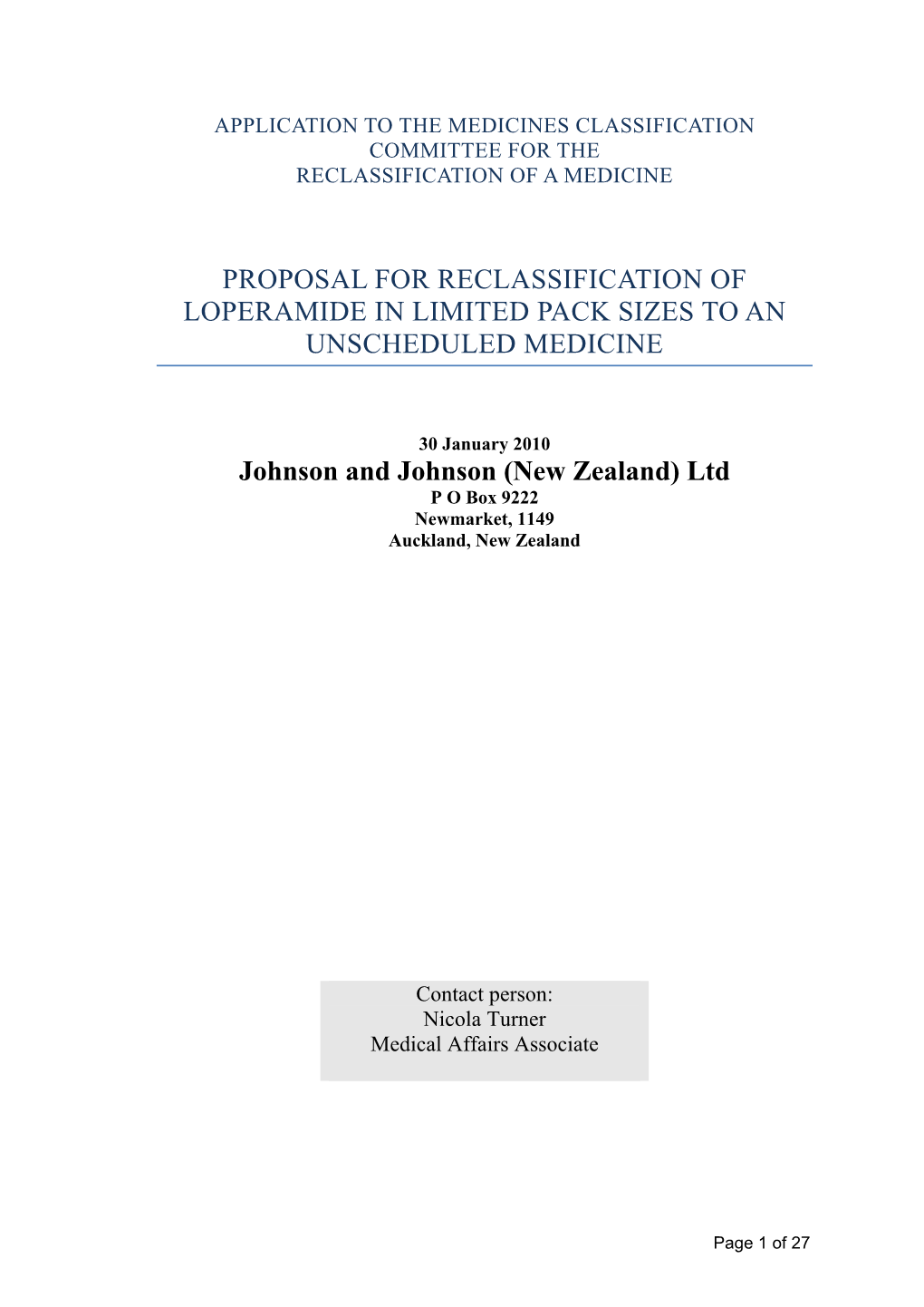 Proposal for Reclassification of Loperamide in Limited Pack Sizes to an Unscheduled Medicine