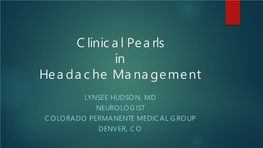 Clinical Pearls in Headache Management