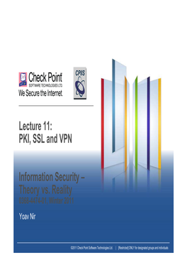 Lecture 11: PKI, SSL and VPN Information Security – Theory Vs