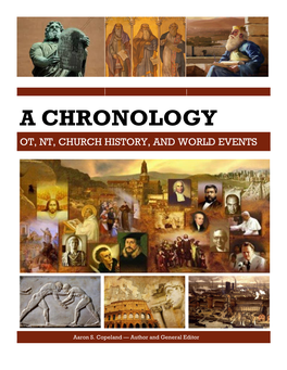 A Chronology Ot, Nt, Church History, and World Events