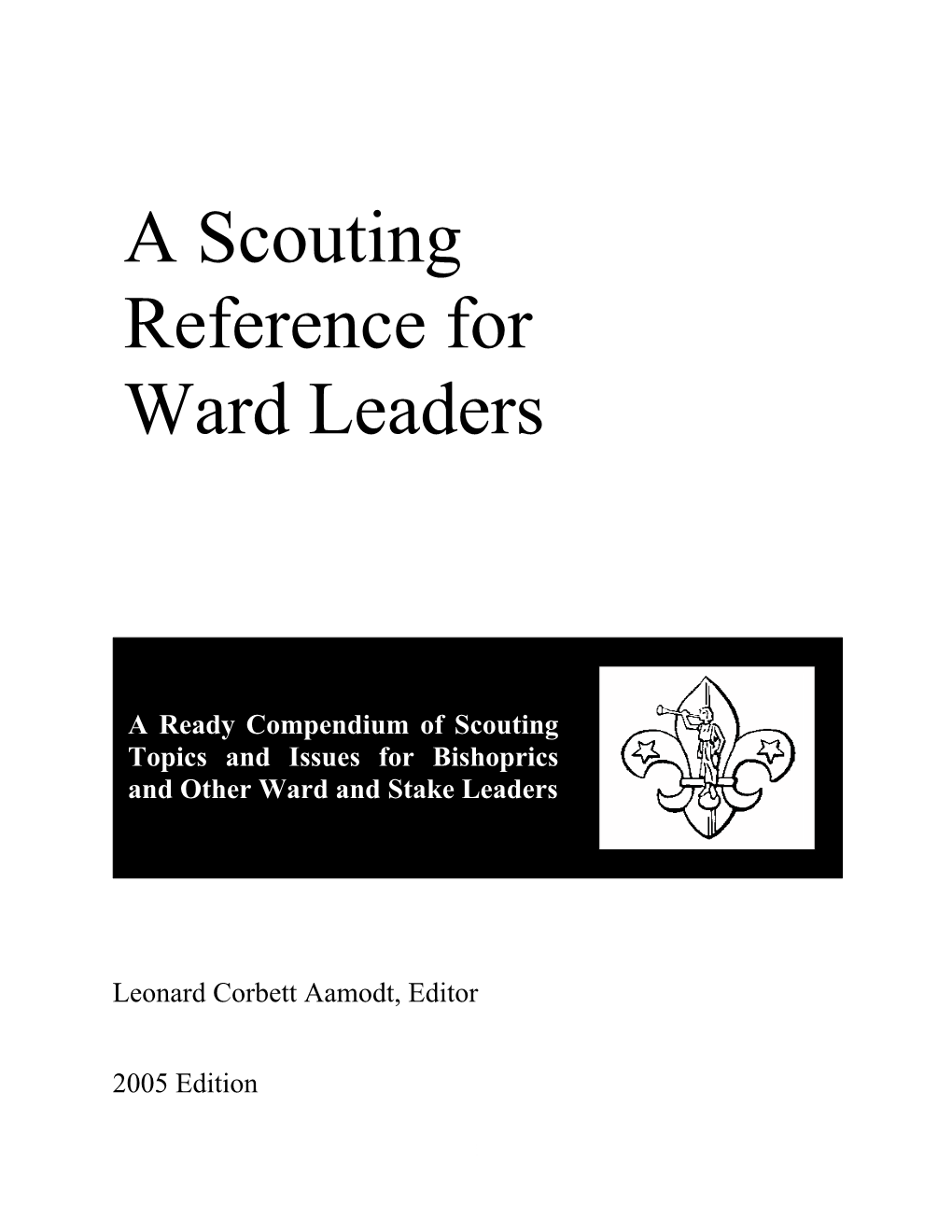 A Scouting Reference for Ward Leaders