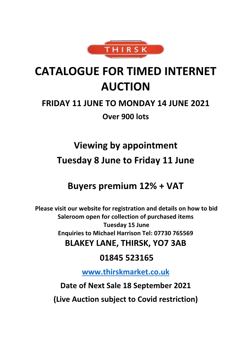 CATALOGUE for TIMED INTERNET AUCTION FRIDAY 11 JUNE to MONDAY 14 JUNE 2021 Over 900 Lots