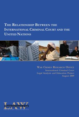 The Relationship Between the International Criminal Court and the United Nations
