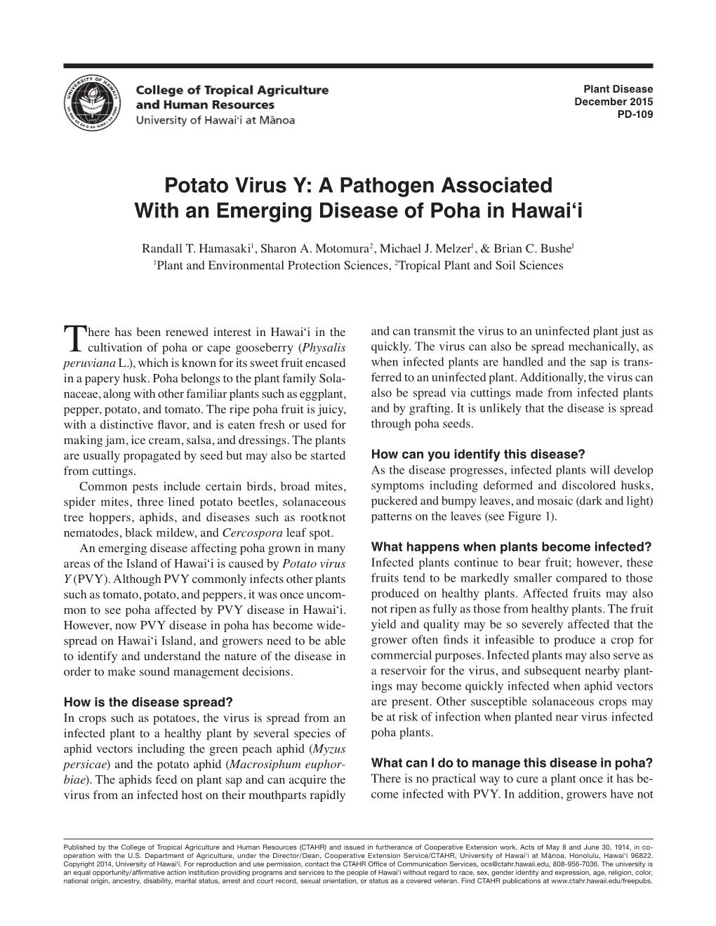 Potato Virus Y: a Pathogen Associated with an Emerging Disease of Poha in Hawai'i