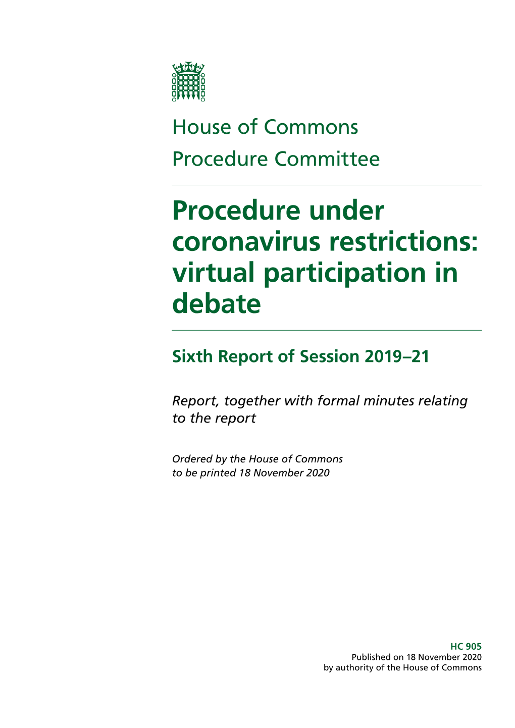 Procedure Under Coronavirus Restrictions: Participation in Debate