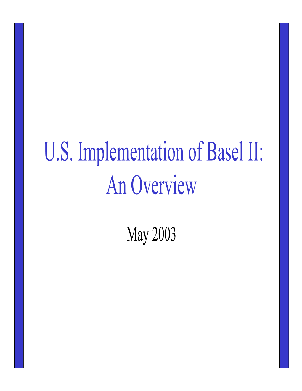 U.S. Implementation of Basel II: an Overview