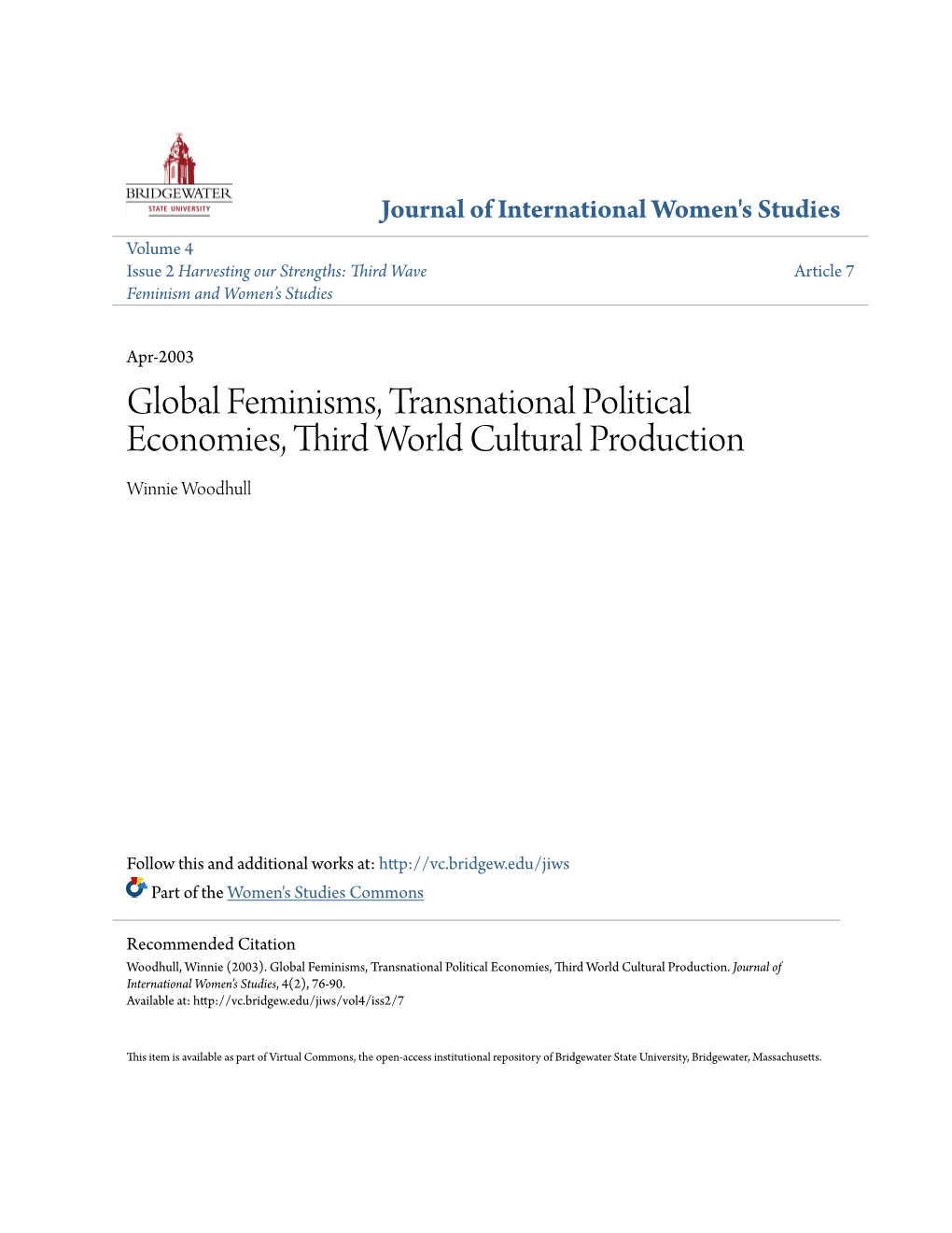 Global Feminisms, Transnational Political Economies, Third World Cultural Production Winnie Woodhull