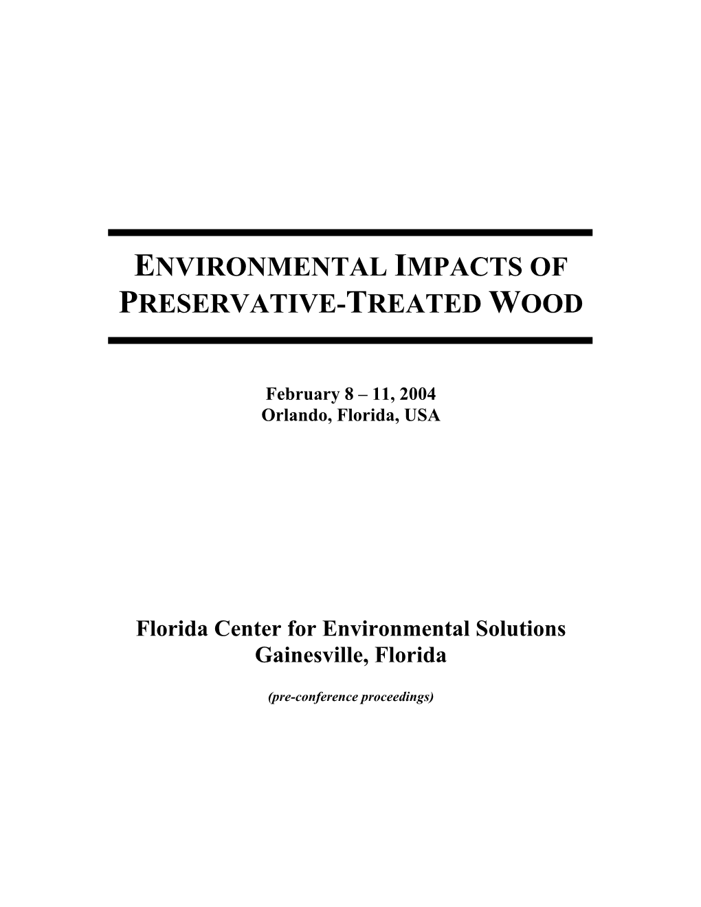 Environmental Impacts of Preservative-Treated Wood Conference