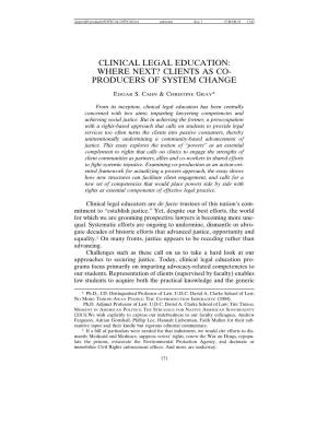 Clinical Legal Education: Where Next? Clients As Co- Producers of System Change