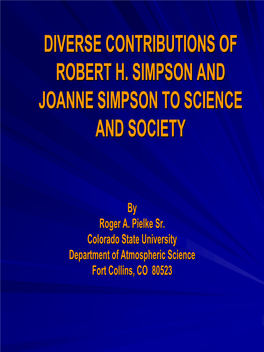 Diverse Contributions of Robert H. Simpson and Joanne Simpson To