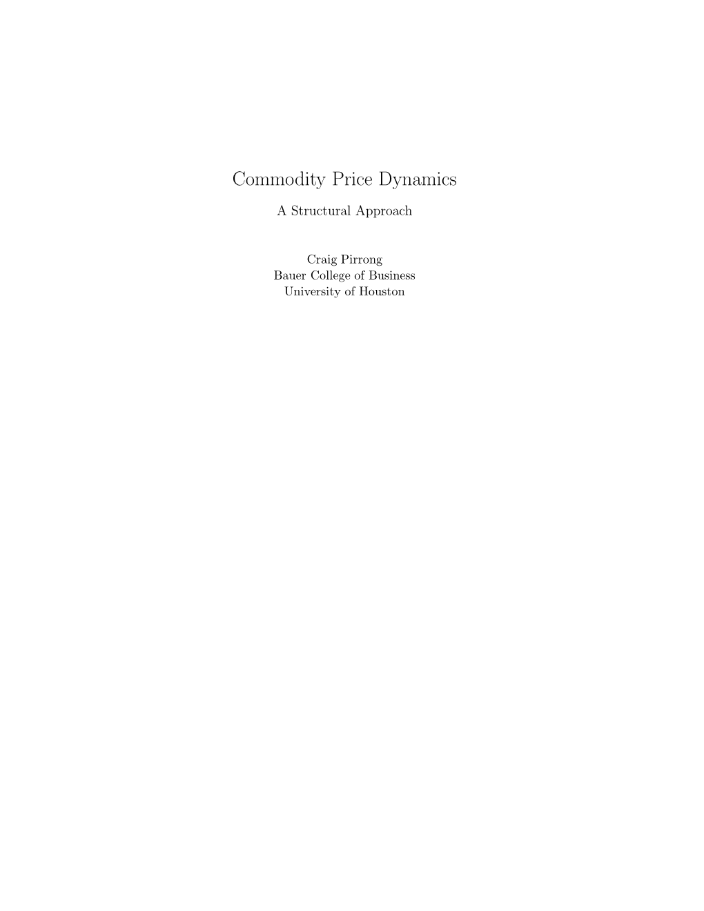 Commodity Price Dynamics a Structural Approach