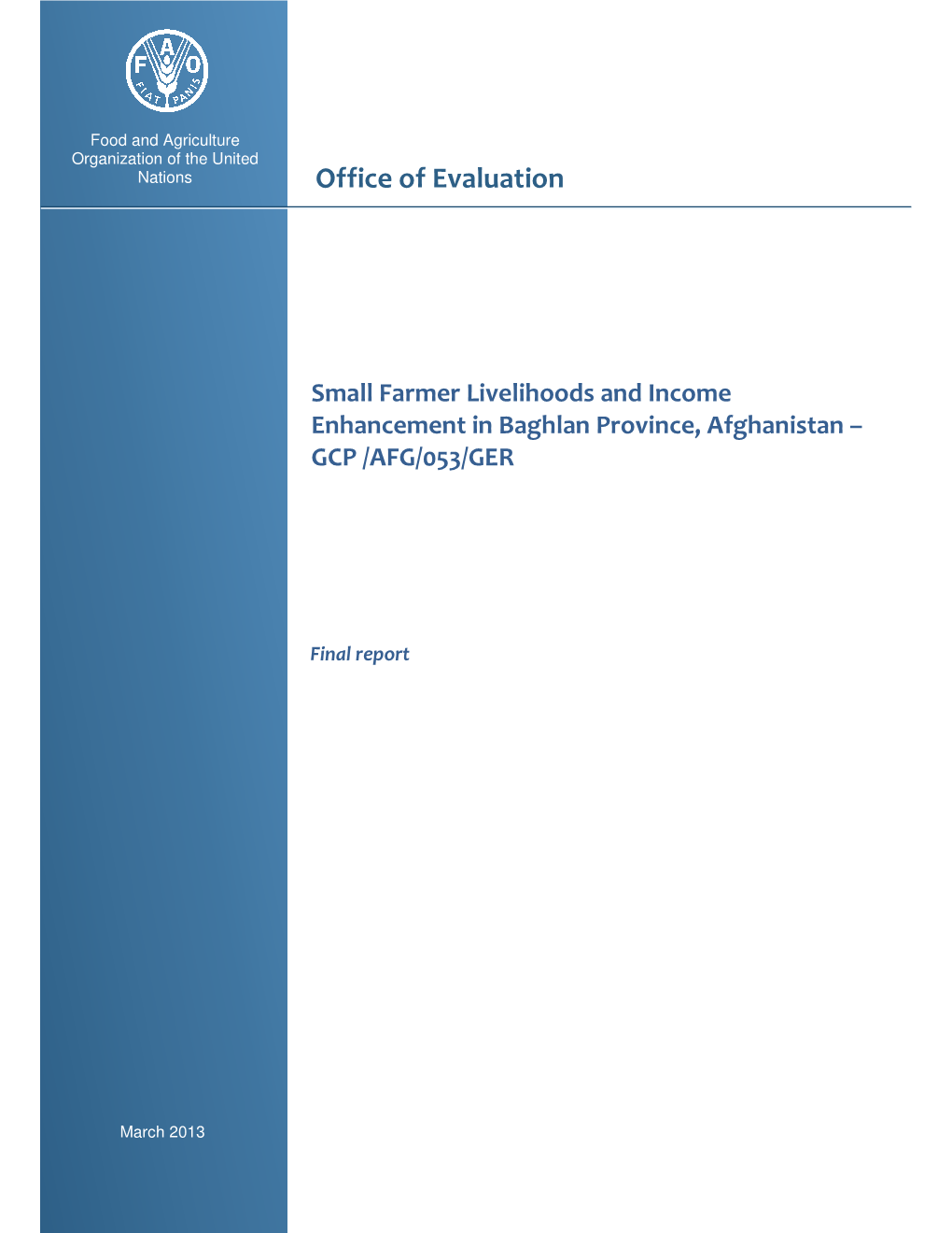 Small Farmer Livelihoods and Income Enhancement in Baghlan Province, Afghanistan