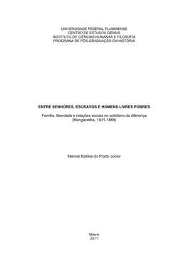 Entre Senhores, Escravos E Homens Livres Pobres. Família, Liberdade E