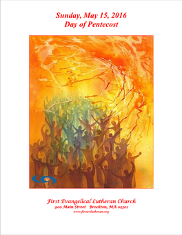 Sunday, May 15, 2016 Day of Pentecost