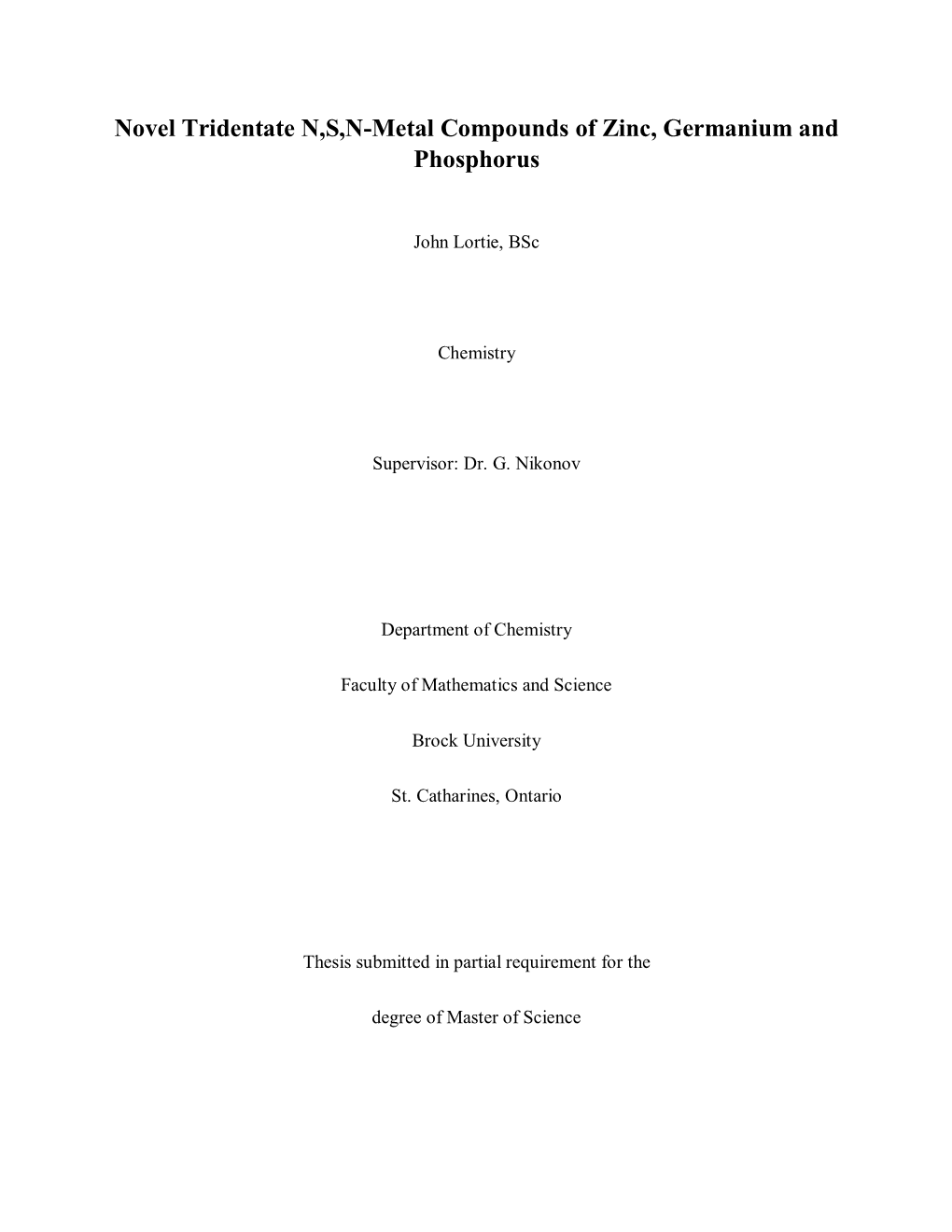 Novel Tridentate N,S,N-Metal Compounds of Zinc, Germanium and Phosphorus