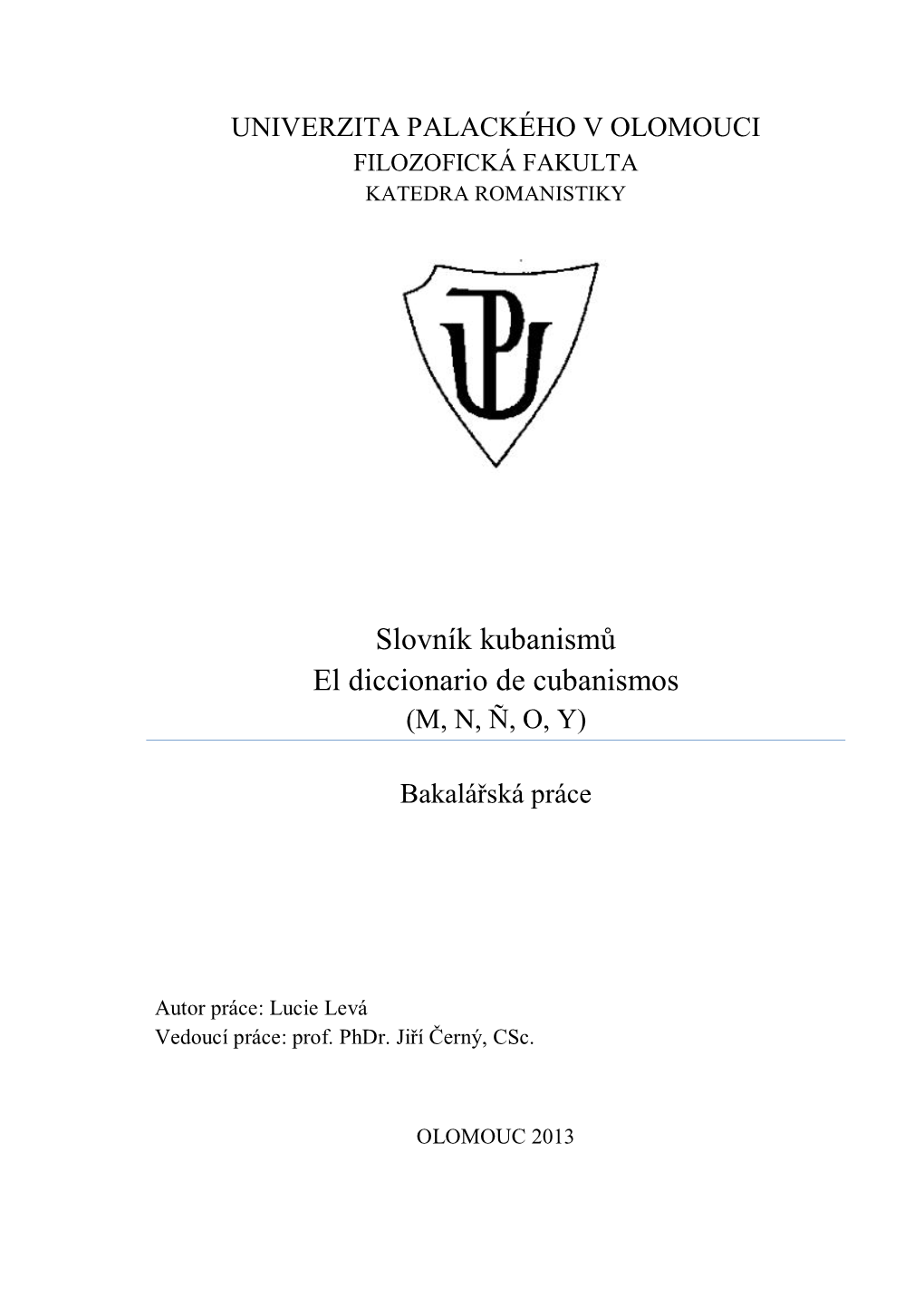 Slovník Kubanismů El Diccionario De Cubanismos (M, N, Ñ, O, Y)