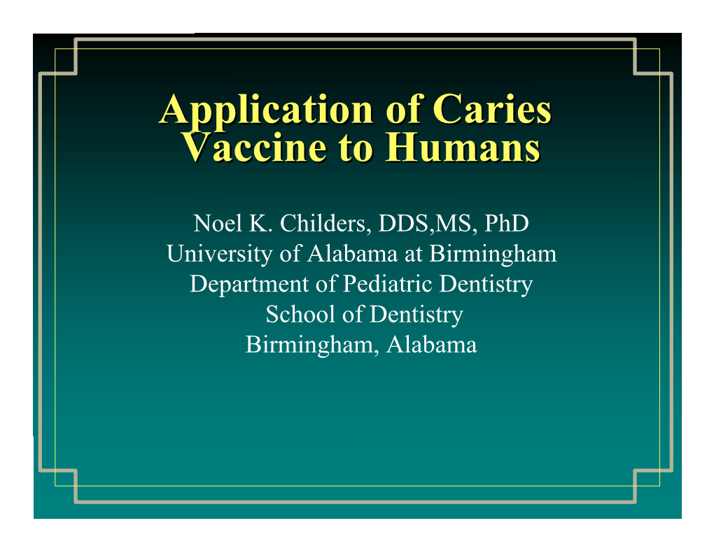 Application of Caries Vaccine to Humans