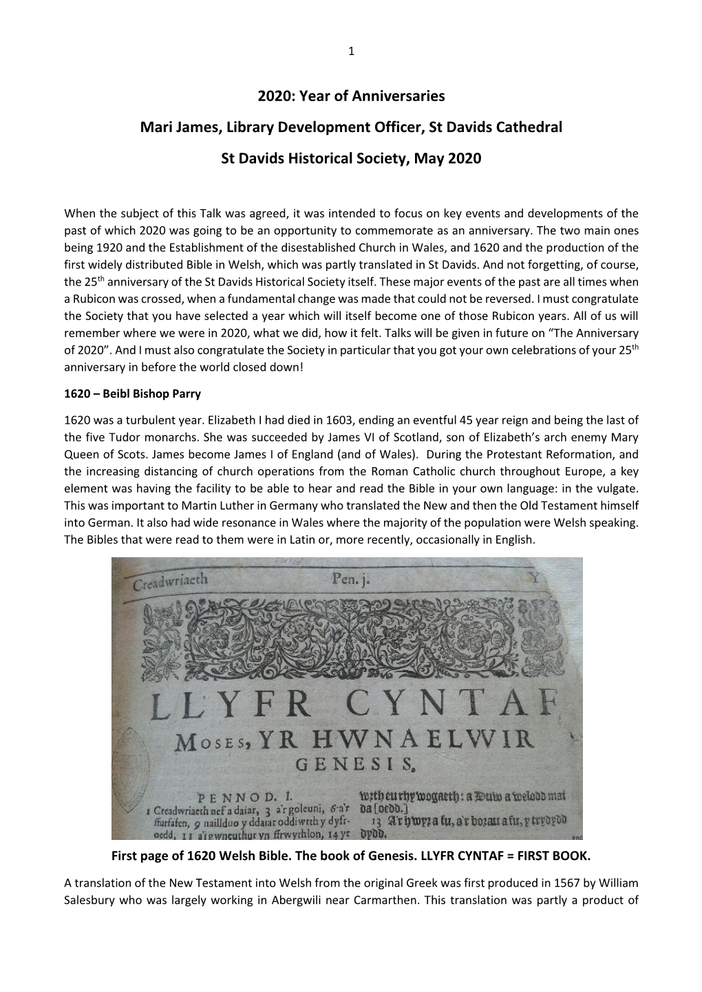 2020: Year of Anniversaries Mari James, Library Development Officer, St Davids Cathedral St Davids Historical Society, May 2020