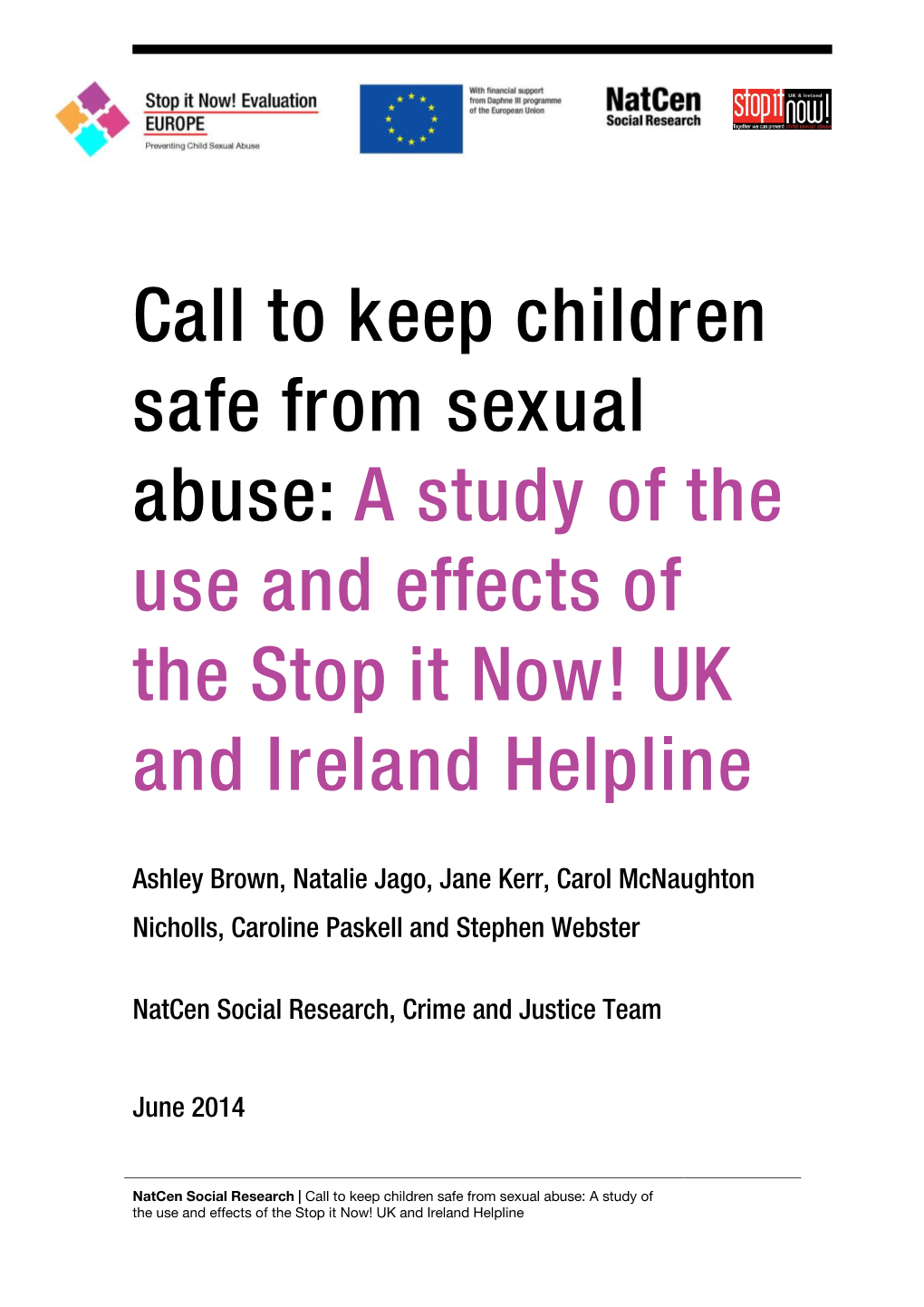 Call to Keep Children Safe from Sexual Abuse: a Study of the Use and Effects of the Stop It Now! UK and Ireland Helpline