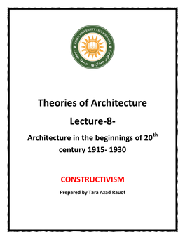 Theories of Architecture Lecture-8- Architecture in the Beginnings of 20Th Century 1915- 1930