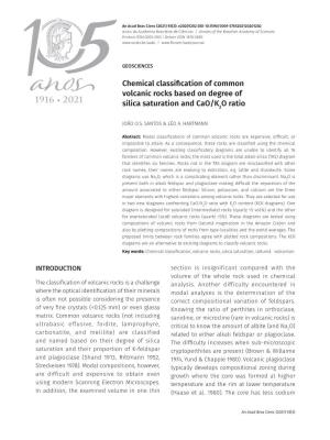 Chemical Classification of Common Volcanic Rocks Based on Degree of Silica Saturation and Cao/K2O Ratio