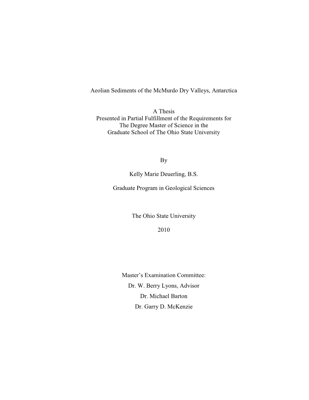 Aeolian Sediments of the Mcmurdo Dry Valleys, Antarctica a Thesis Presented in Partial Fulfillment of the Requirements for the D