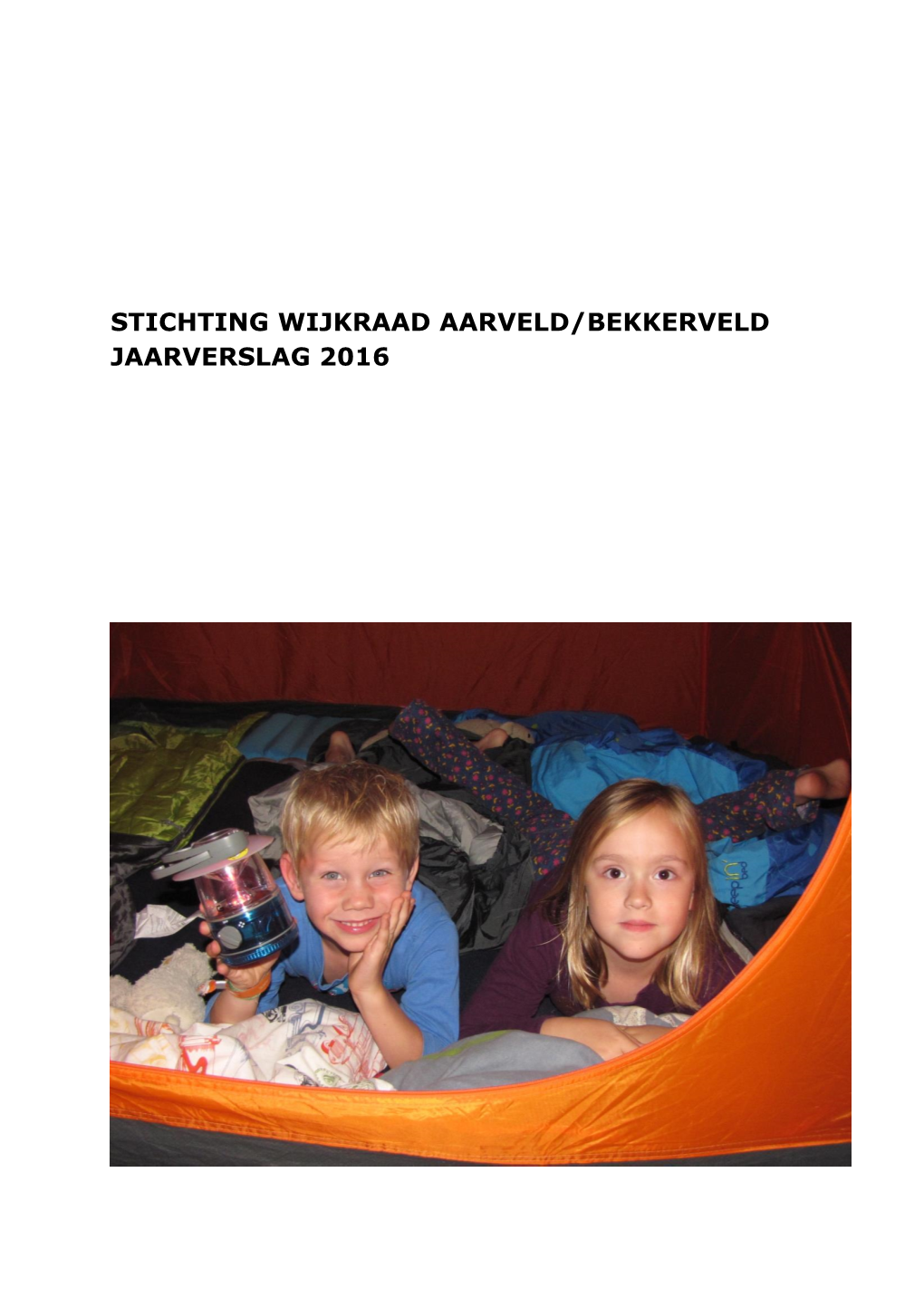 Stichting Wijkraad Aarveld/Bekkerveld Jaarverslag 2016