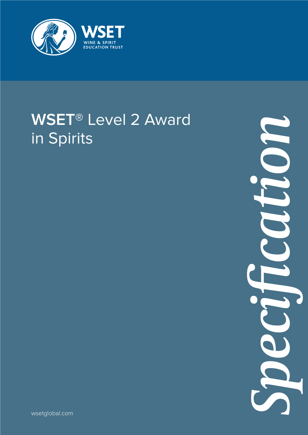 WSET Level 2 Award in Spirits Specifications