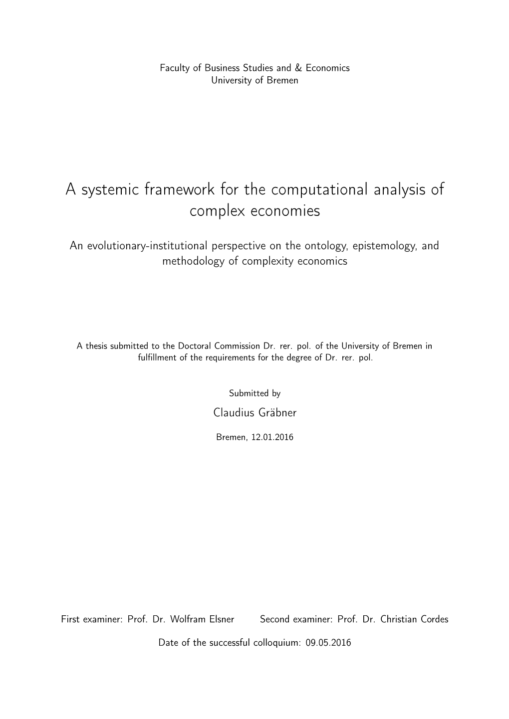 A Systemic Framework for the Computational Analysis of Complex Economies