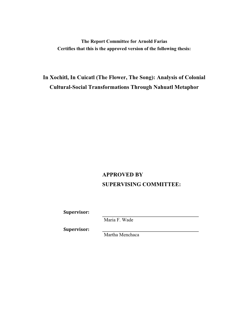 In Xochitl, in Cuicatl (The Flower, the Song): Analysis of Colonial Cultural-Social Transformations Through Nahuatl Metaphor