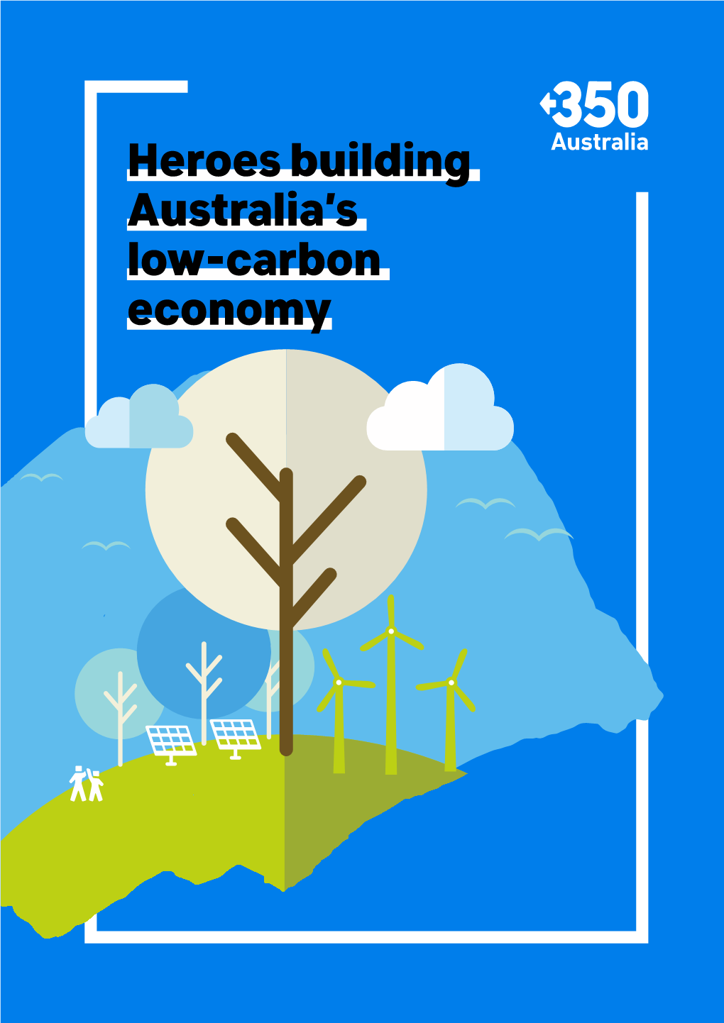 Heroes Building Australia's Low-Carbon