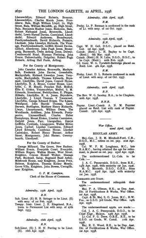 THE LONDON GAZETTE, 22 APRIL, 1938 Llanuwchllyn, Edward Roberts, Broaran, Admiralty, I&Th April, 1938