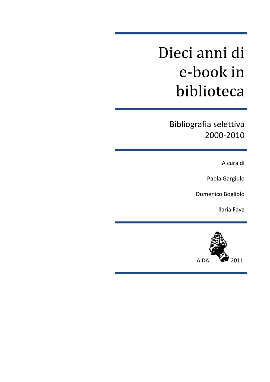 Dieci Anni Di E-Book in Biblioteca