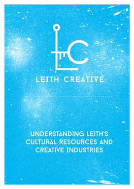 Understanding Leith's Cultural Resources and Creative Industries