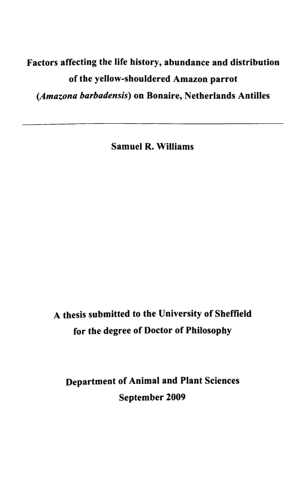 Factors Affecting the Life History, Abundance and Distribution of the Yellow-Shouldered Amazon Parrot (Amazona Barbadensis) on Bonaire, Netherlands Antilles