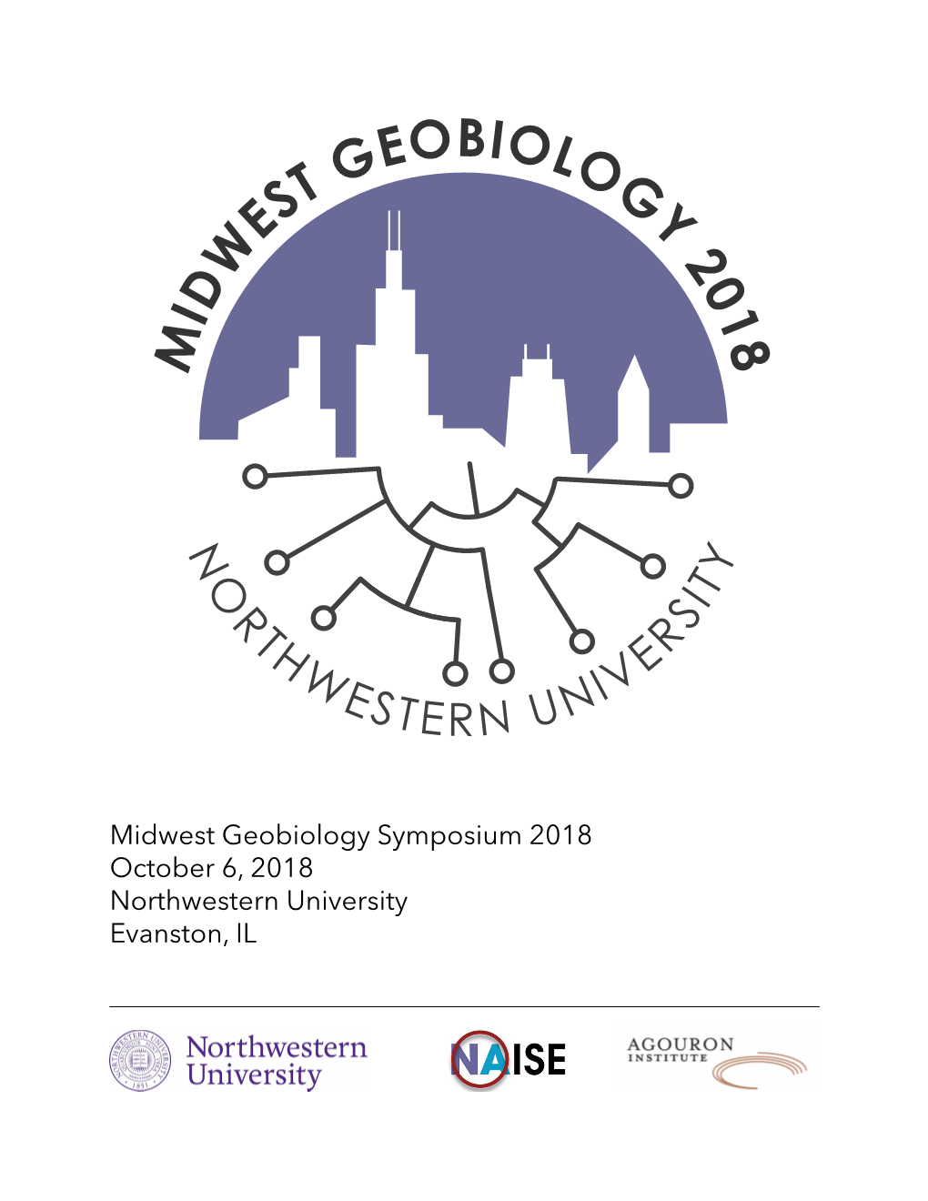Northwestern University Evanston, IL Welcome to Northwestern University and the Seventh Annual Midwest Geobiology