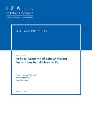 Political Economy of Labour Market Institutions in a Globalised Era