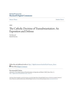 The Catholic Doctrine of Transubstantiation Is Perhaps the Most Well Received Teaching When It Comes to the Application of Greek Philosophy
