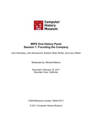 MIPS Oral History Panel Session 1: Founding the Company