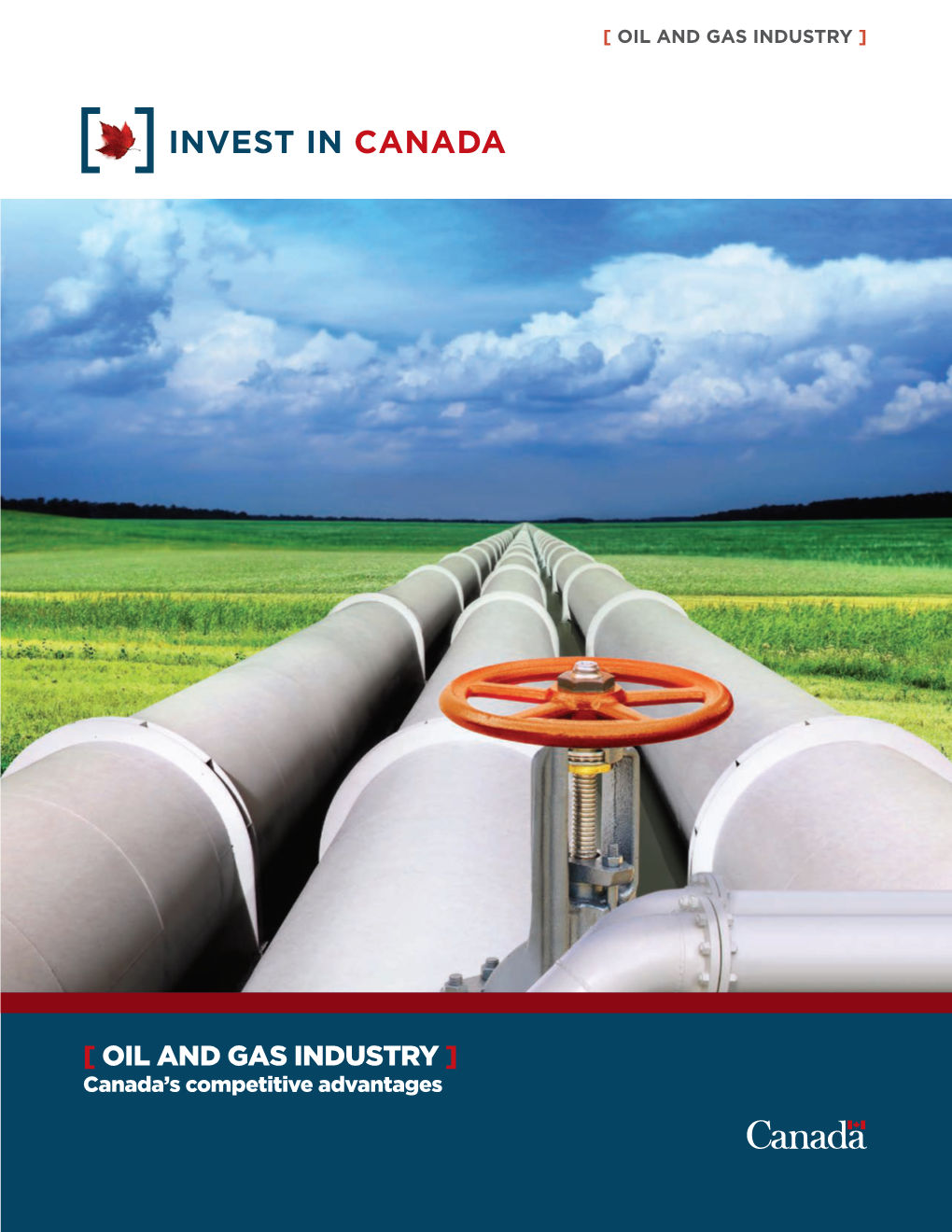 [ Oil and Gas Industry ] Support Programs Invest in Canada to and Innovation Achieve Global Excellence