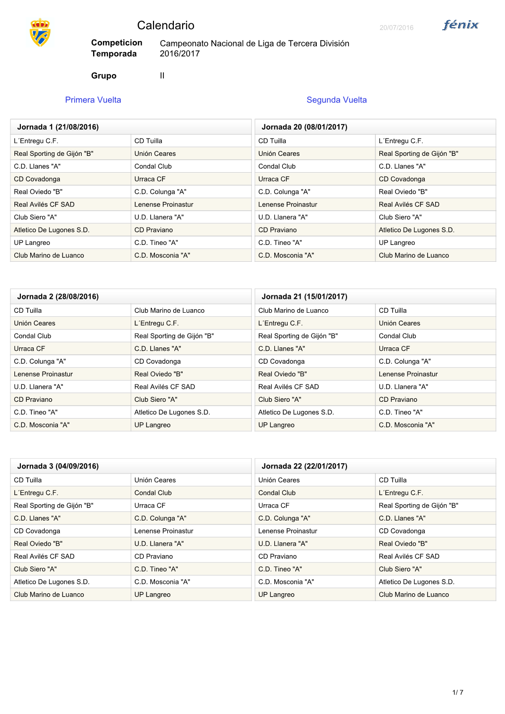 Calendario 20/07/2016 Competicion Campeonato Nacional De Liga De Tercera División Temporada 2016/2017