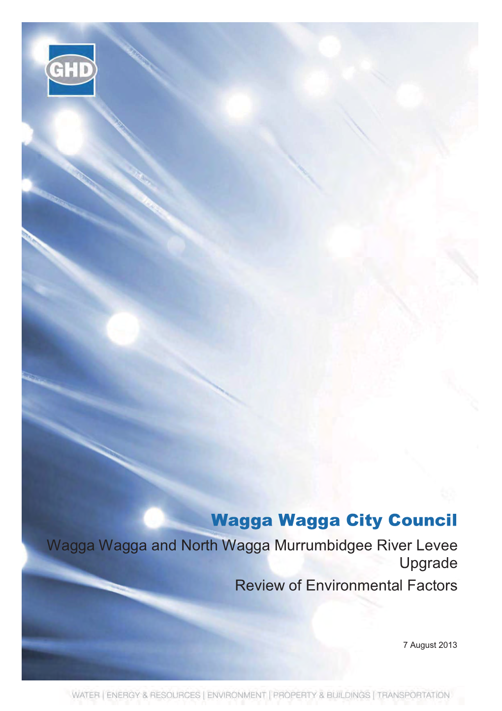 Wagga Wagga City Council Wagga Wagga and North Wagga Murrumbidgee River Levee Upgrade Review of Environmental Factors