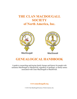 THE CLAN MACDOUGALL SOCIETY of North America, Inc. GENEALOGICAL HANDBOOK