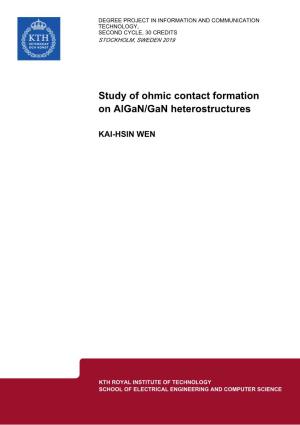 Study of Ohmic Contact Formation on Algan/Gan Heterostructures