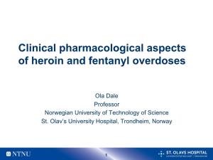 Clinical Pharmacological Aspects of Heroin and Fentanyl Overdoses