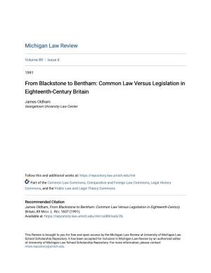 From Blackstone to Bentham: Common Law Versus Legislation in Eighteenth-Century Britain