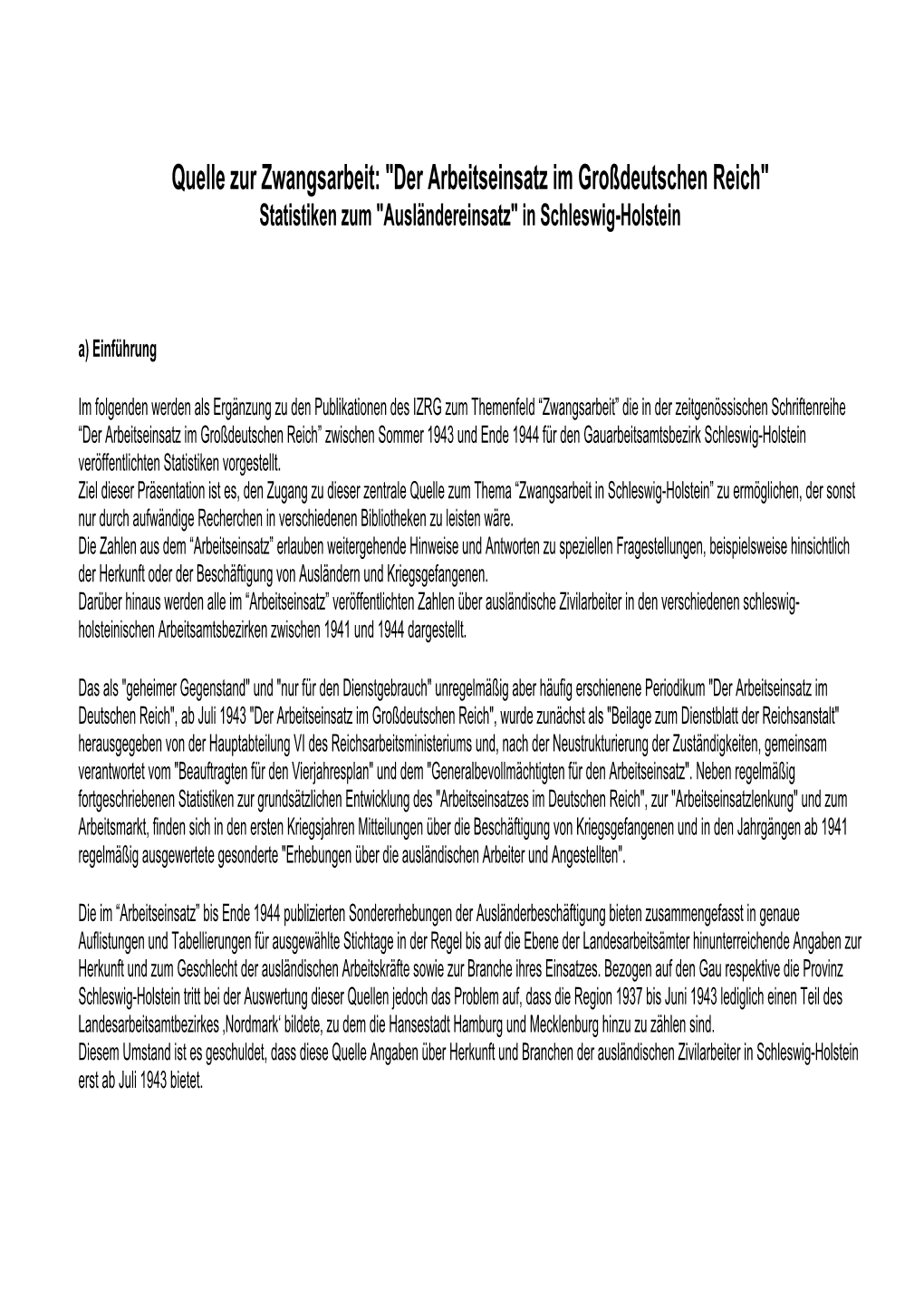Quelle Zur Zwangsarbeit: "Der Arbeitseinsatz Im Großdeutschen Reich" Statistiken Zum "Ausländereinsatz" in Schleswig-Holstein