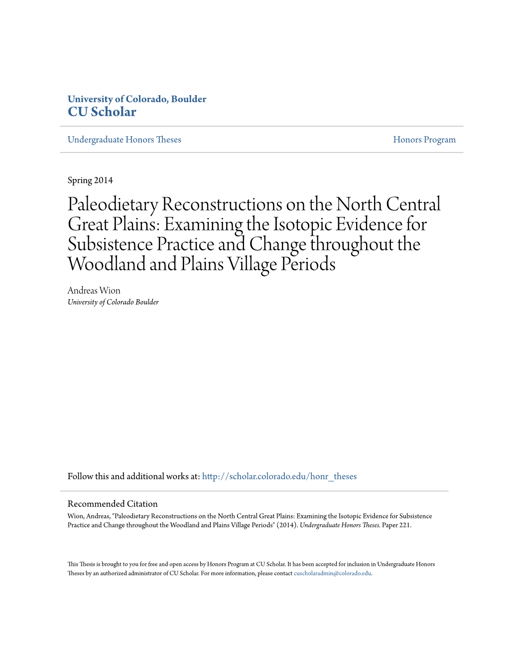 Examining the Isotopic Evidence for Subsistence Practice and Change Throughout the Woodland and Plains Village Periods Andreas Wion University of Colorado Boulder