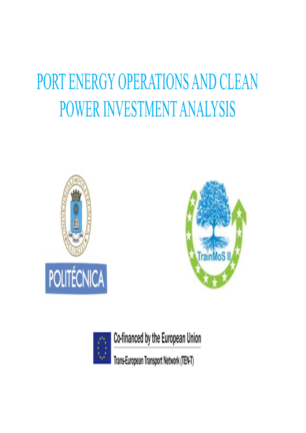 Port Energy Operations and Clean Power Investment Analysis Trainmos Ii